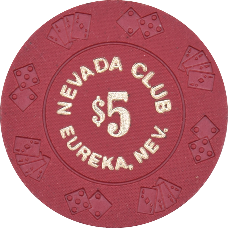 Nevada Club Casino Eureka Nevada $5 Chip 1969