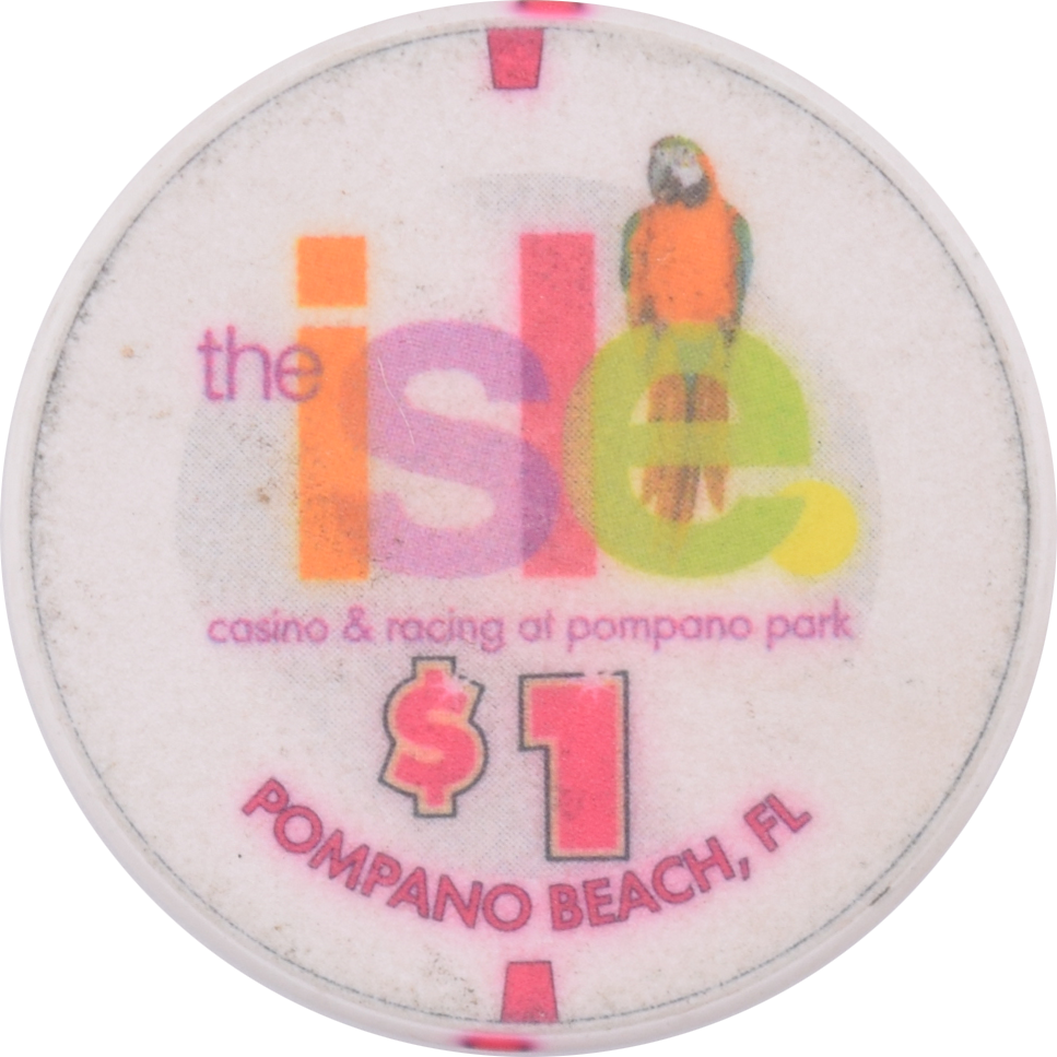 Isle Casino/Pompano Park Racing Casino Pompano Beach Florida $1 Chip