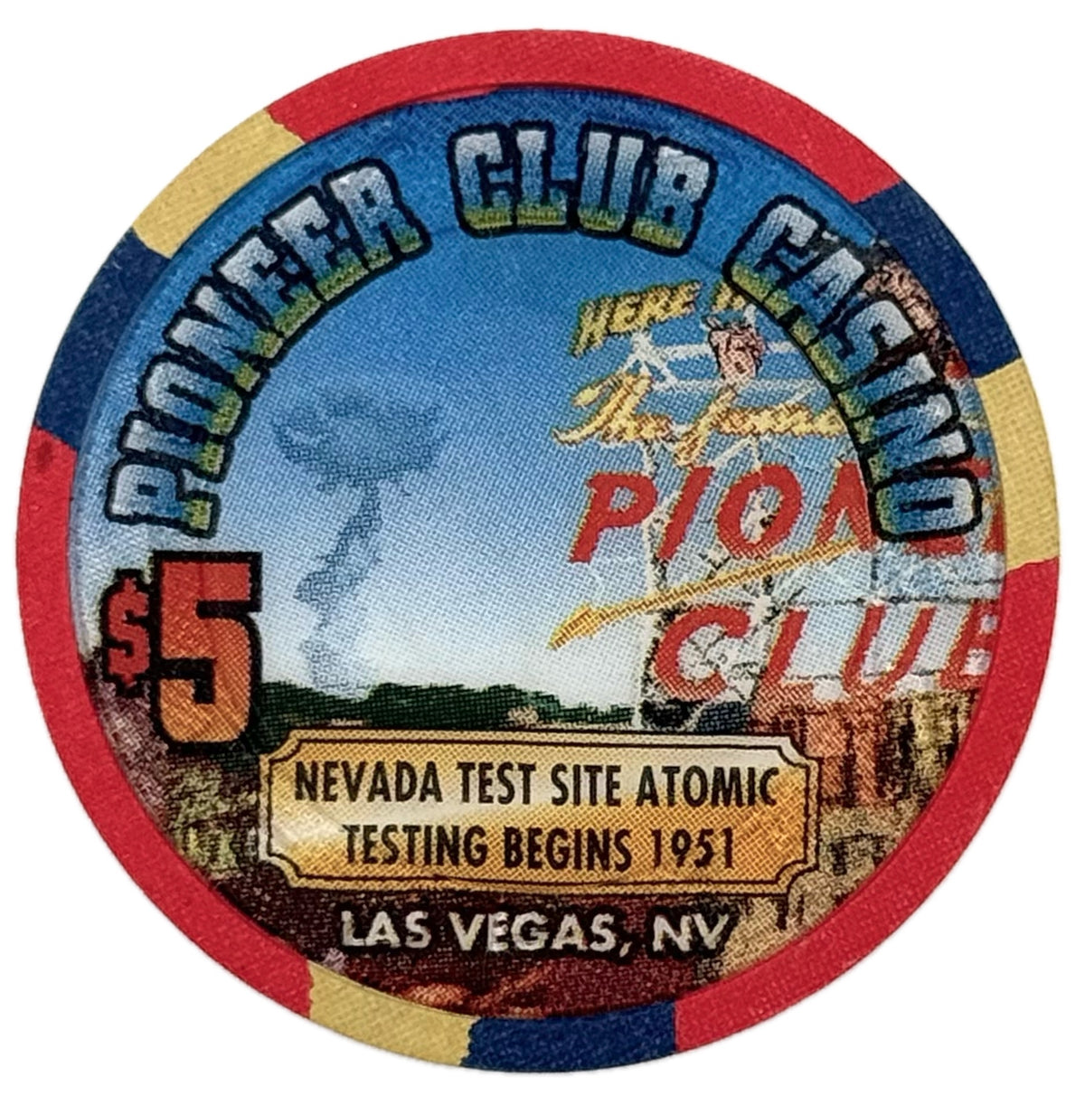 Pioneer Club Casino Las Vegas NV Atomic Testing Chip 1995