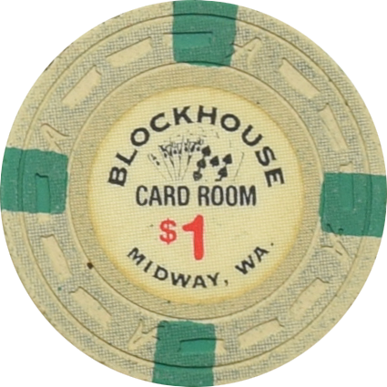 Blockhouse Cardroom Casino Midway Washington $1 Chip