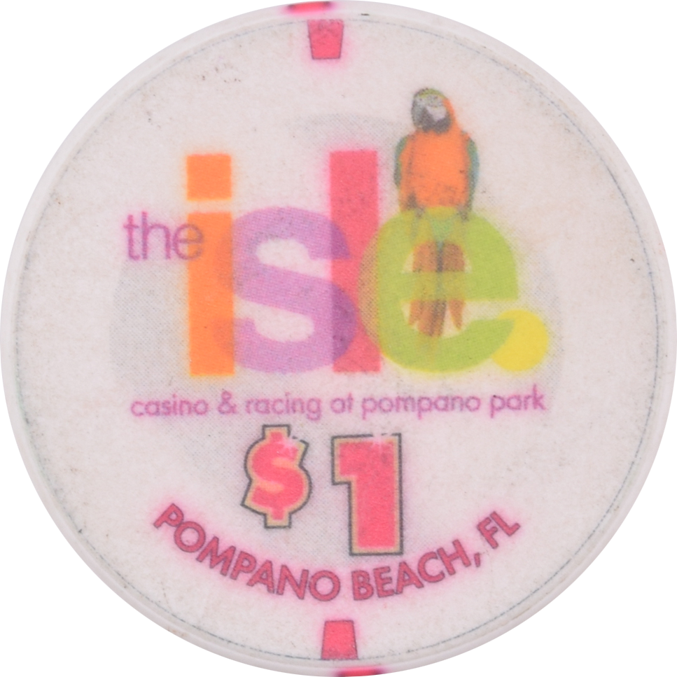 Isle Casino/Pompano Park Racing Casino Pompano Beach Florida $1 Chip