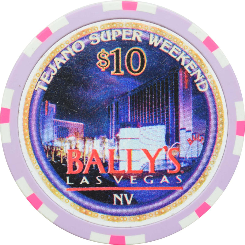 Bally's Casino Las Vegas Nevada $10 Tejano Super Weekend Chip 1997