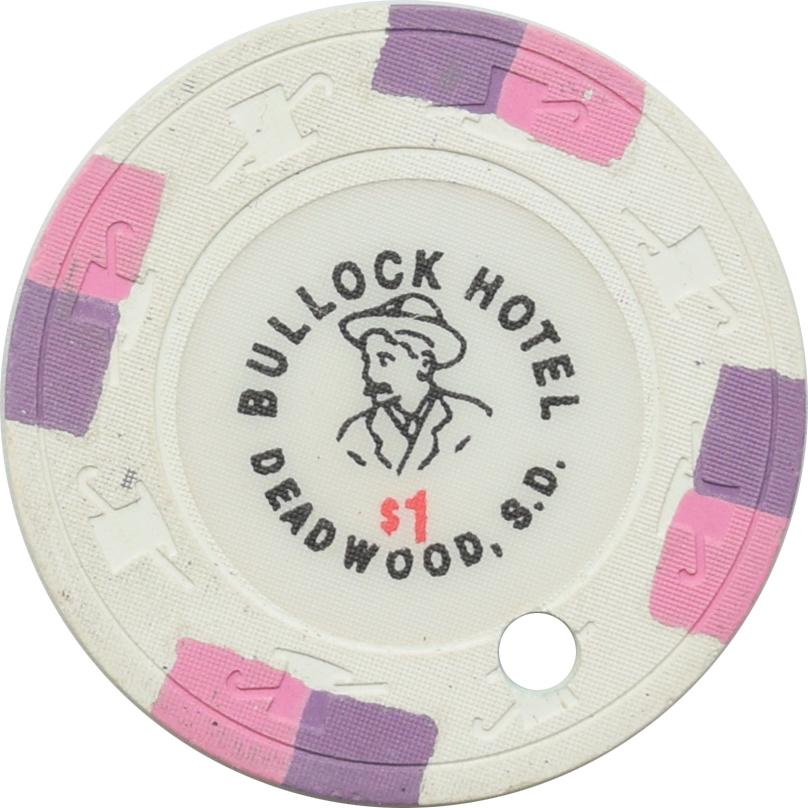 Bullock Hotel Casino Deadwood South Dakota $1 Cancelled Chip