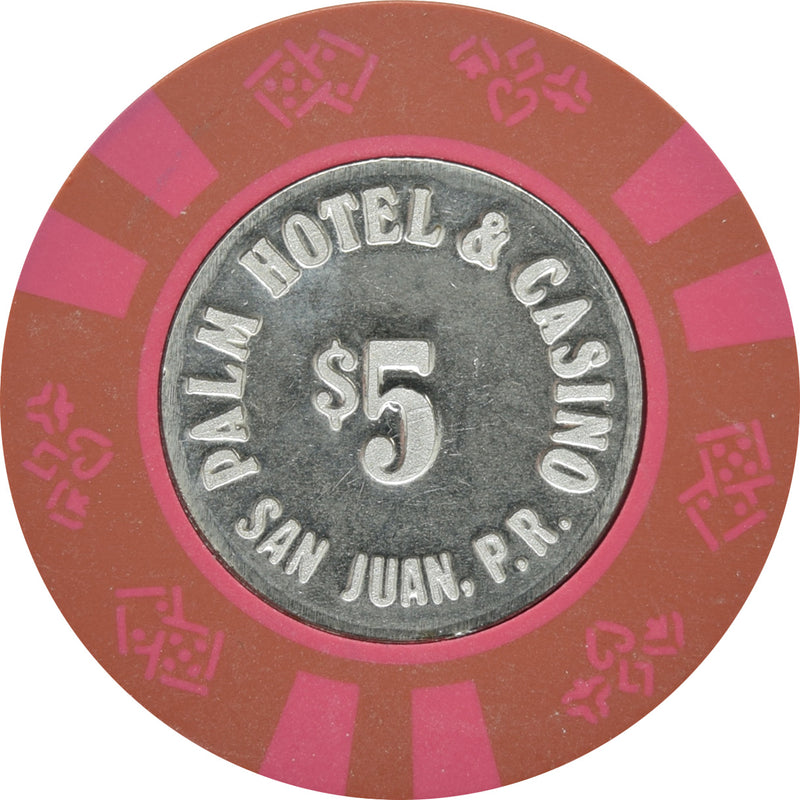 Palm Hotel & Casino San Juan Puerto Rico $5 Chip