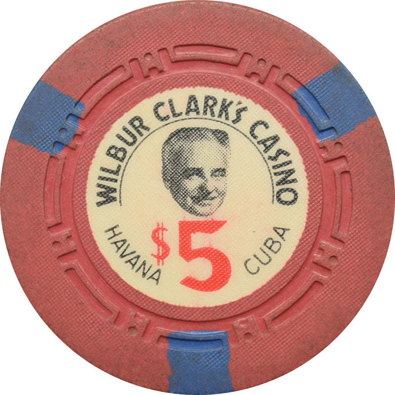 Wilbur Clark's Casino Havana Cuba $5 Chip