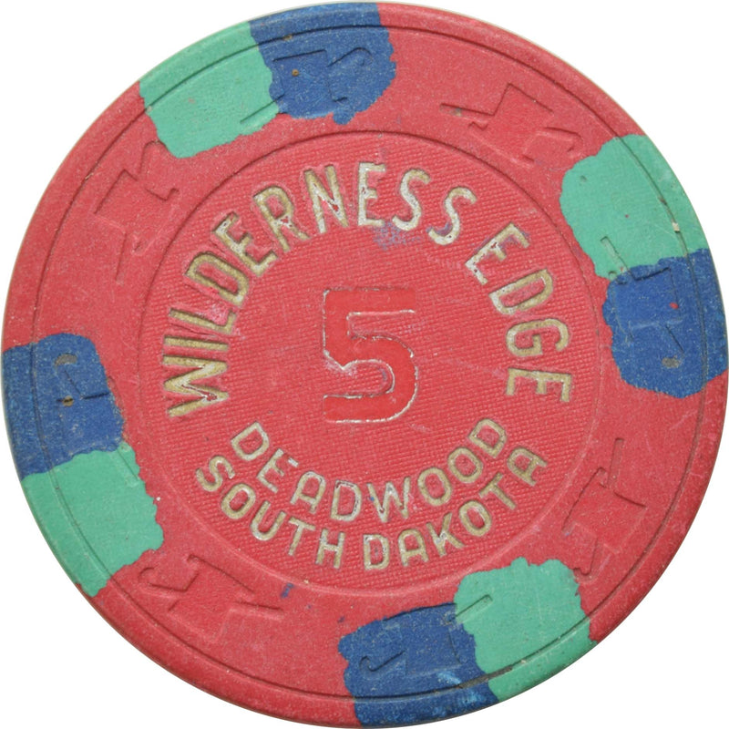 Wilderness Edge Casino Deadwood South Dakota $5 Chip