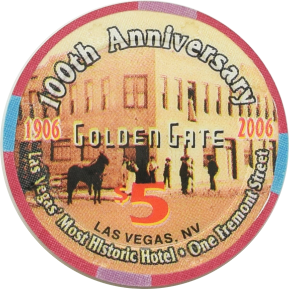 Golden Gate Casino Las Vegas Nevada $5 100th Anniversary Chip 2006