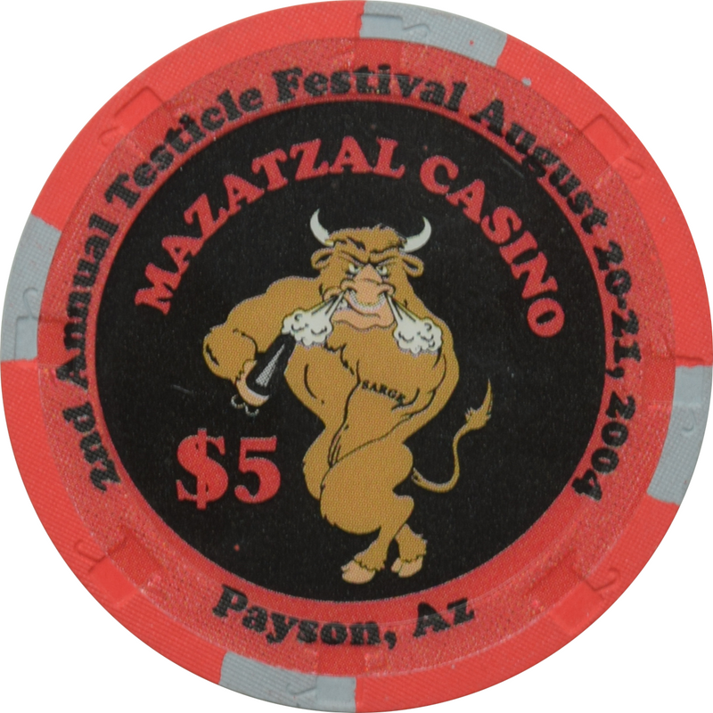 Mazatzal Casino Payson Arizona $5 2nd Annual Testicle Festival Chip 2004