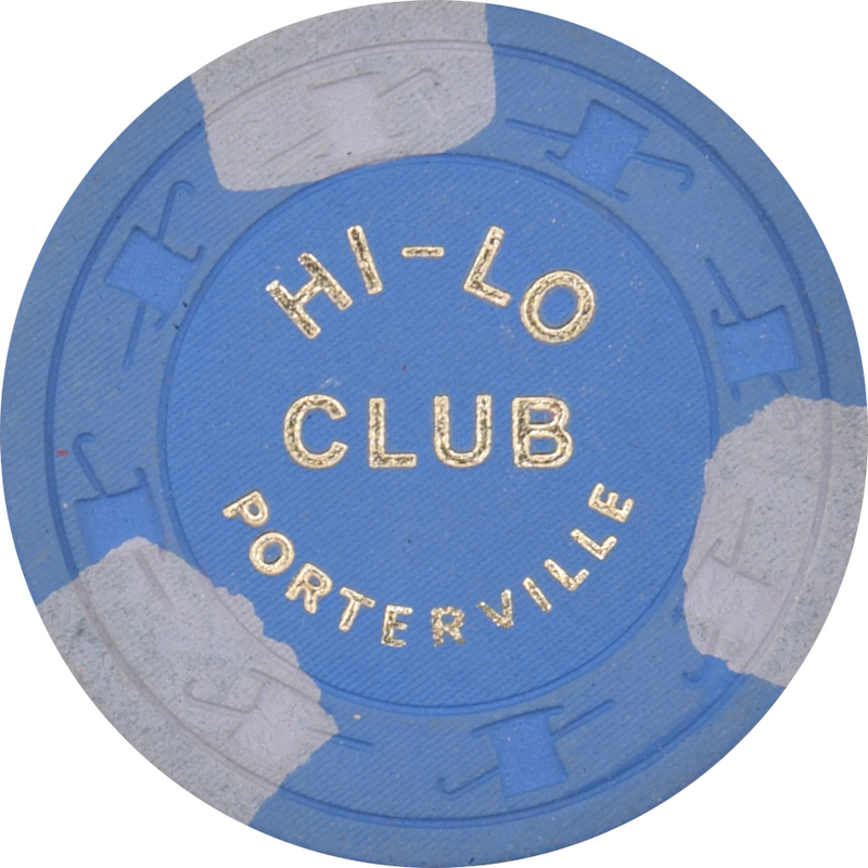 Hi-Lo Club Casino Porterville California $1 Chip