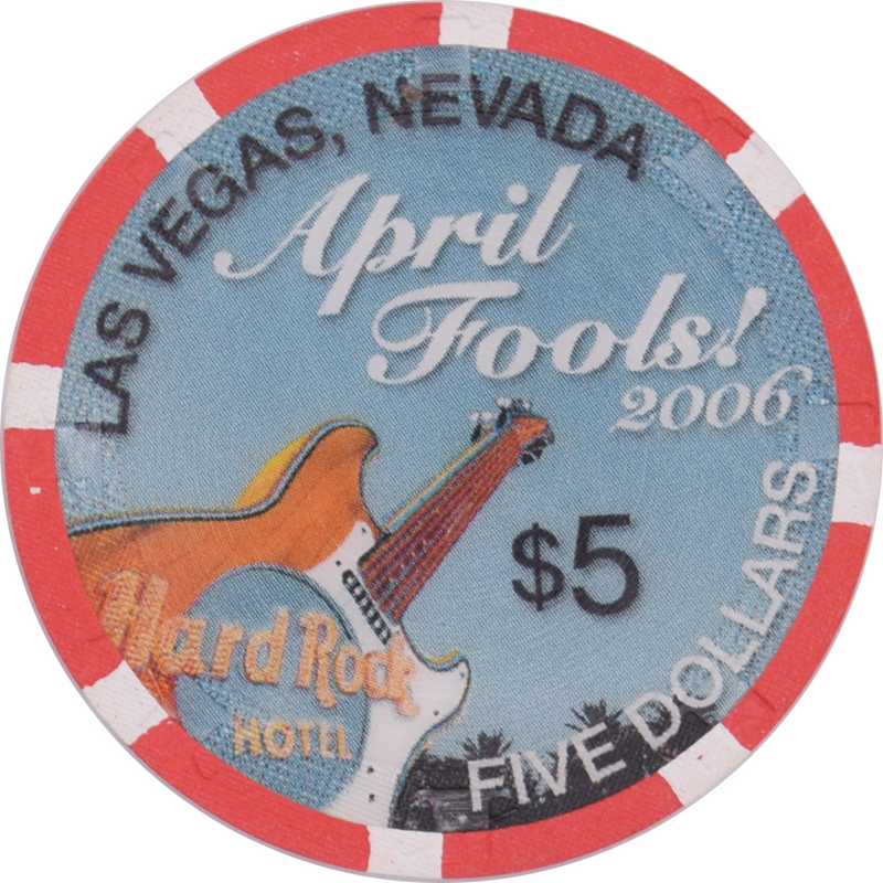 Hard Rock Casino Las Vegas Nevada $5 April Fools Day Chip 2006