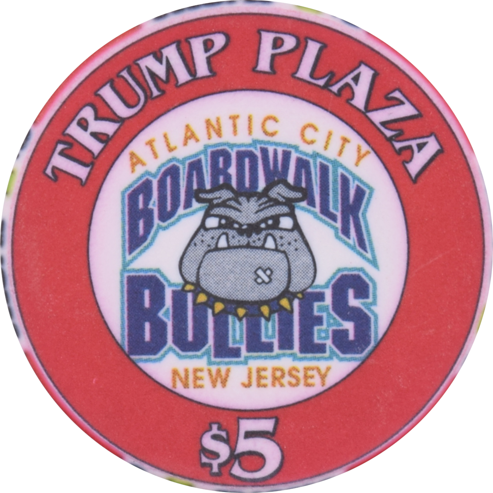 Trump Plaza Casino Atlantic City New Jersey $5 Atlantic City's" Boardwalk Bullies" Chip