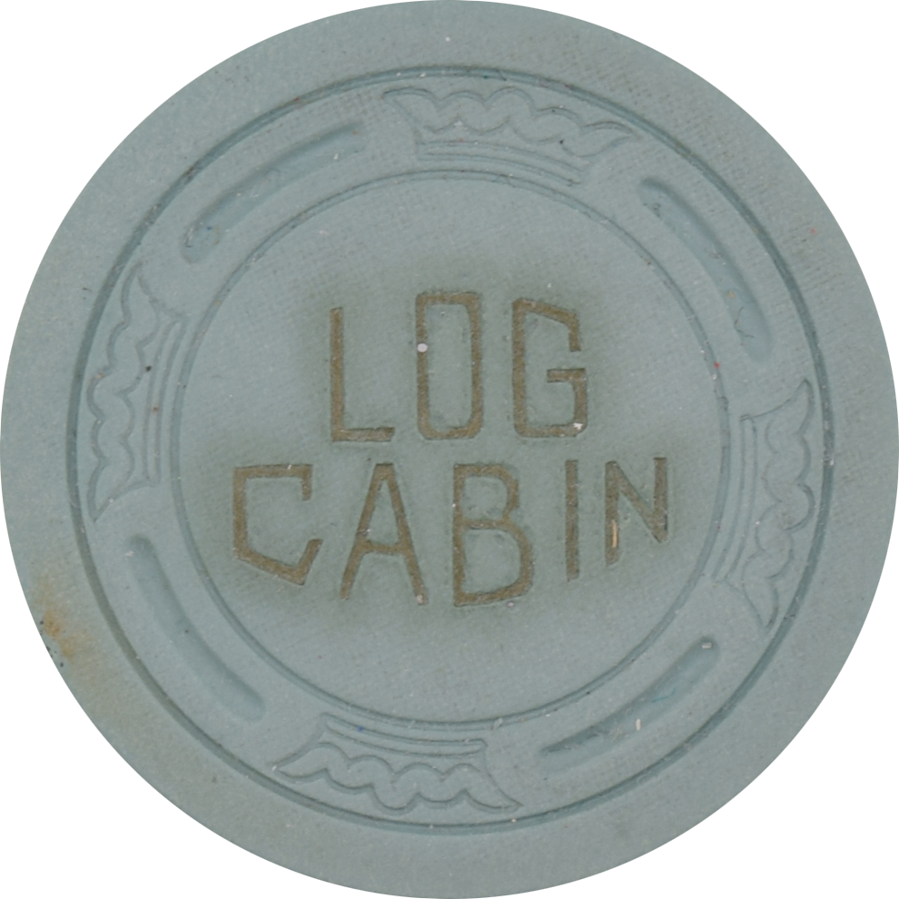 Log Cabin Hotel Casino Happy Camp California Green Chip 1938