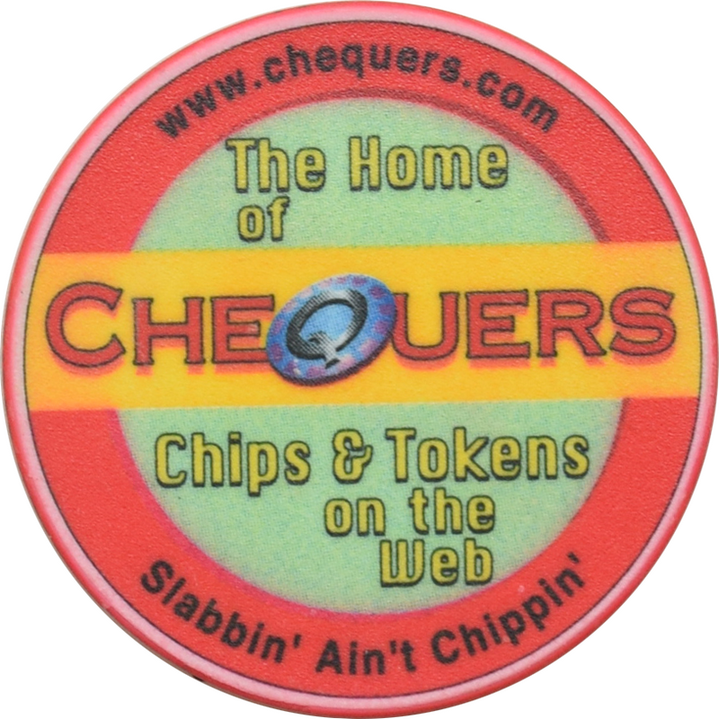 Chequers Home of Chips and Tokens on the Web Slabbin' Ain't Chippin' Advertising Chip