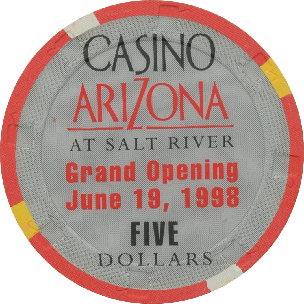 Casino Arizona at Salt River Scottsdale Arizona $5 Grand Opening Chip