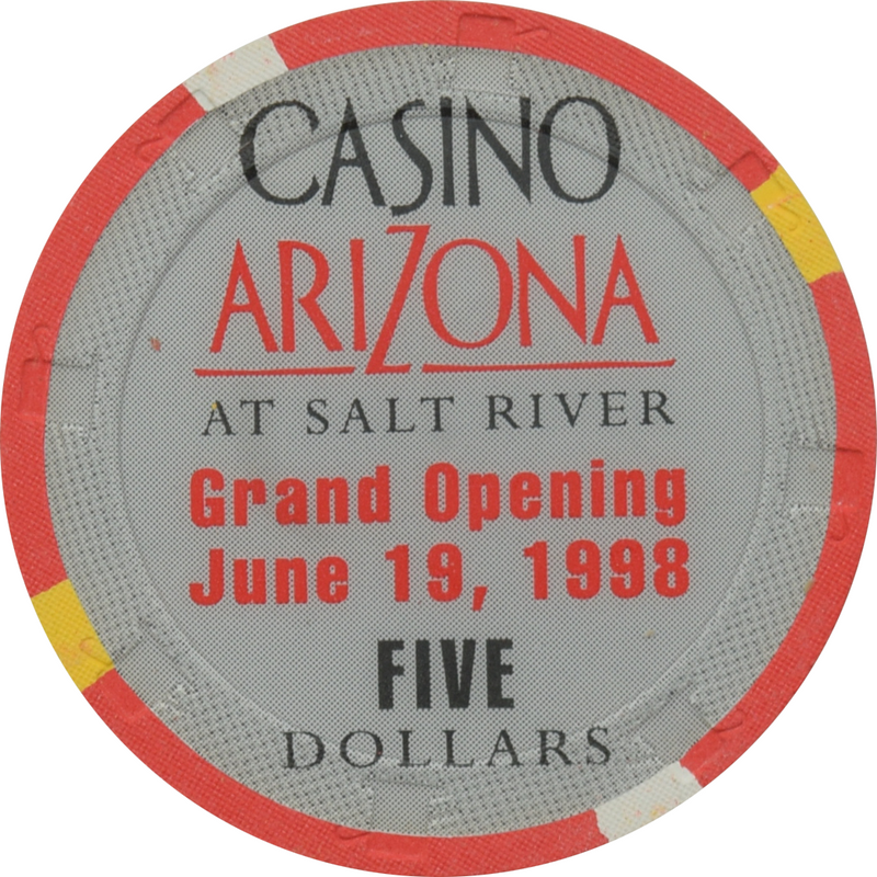 Casino Arizona at Salt River Scottsdale Arizona $5 Grand Opening Chip