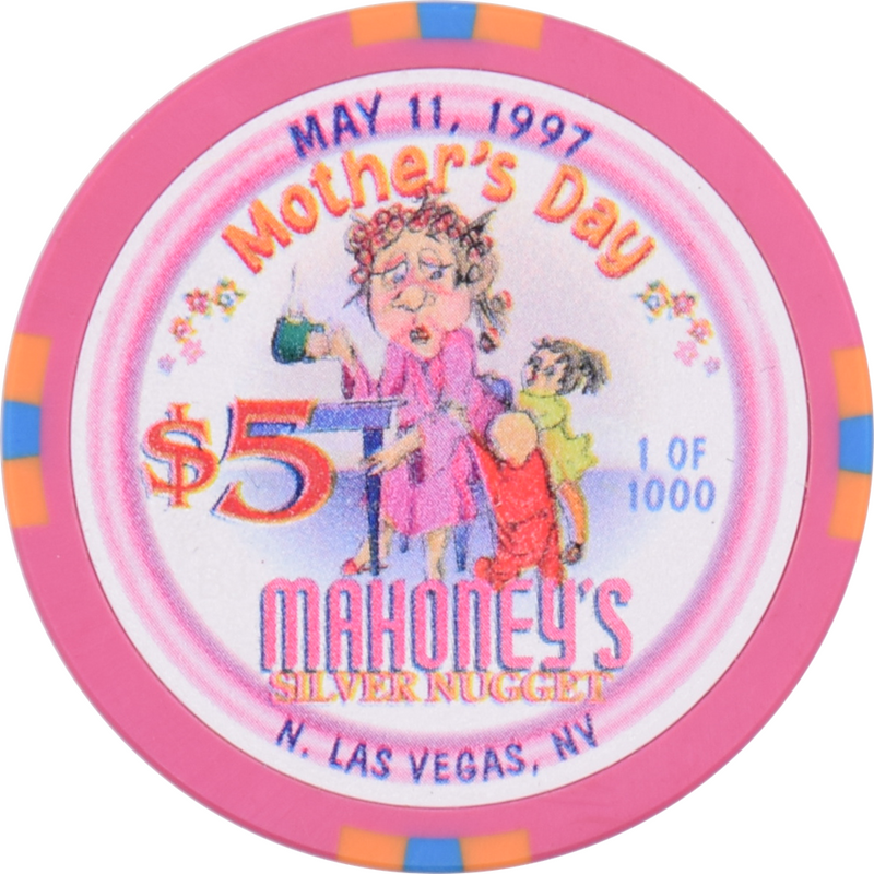Mahoney's Silver Nugget Casino N. Las Vegas Nevada $5 Mother's Day Chip 1997