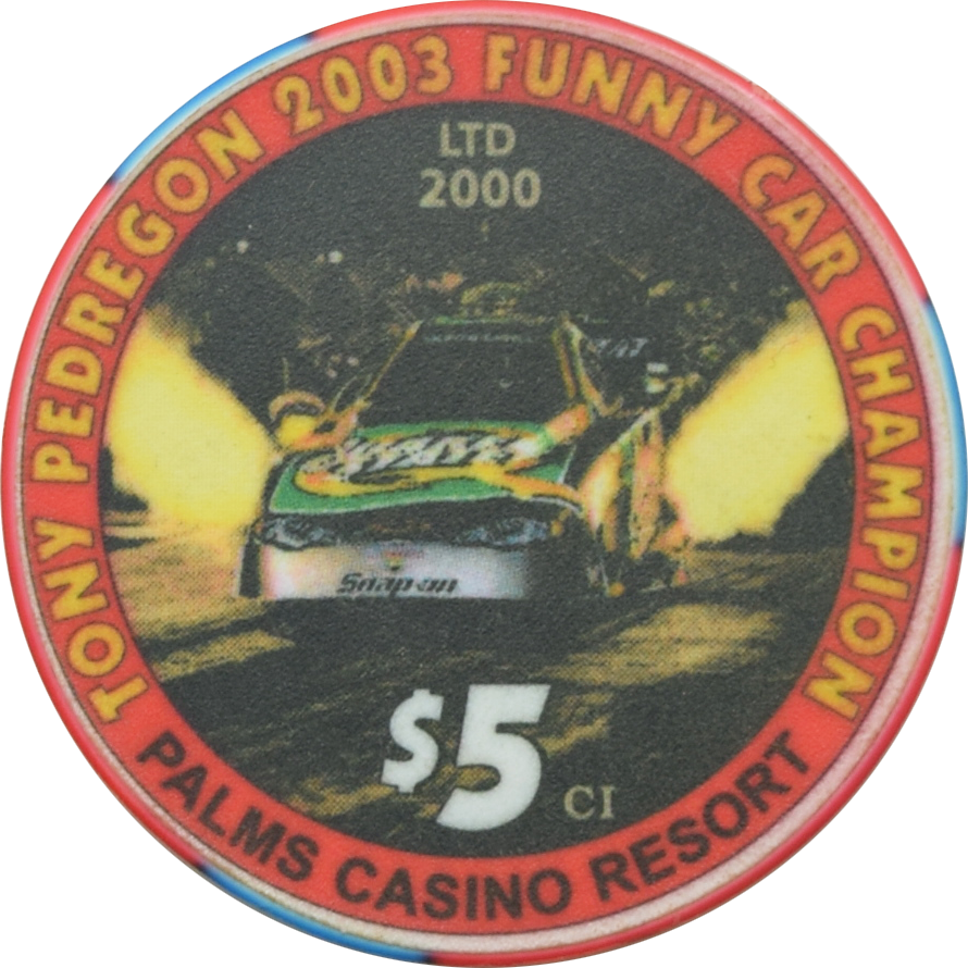 Palms Casino Las Vegas Nevada $5 Tony Pedregon 2003 NHRA Funny Car Champion Chip 2004