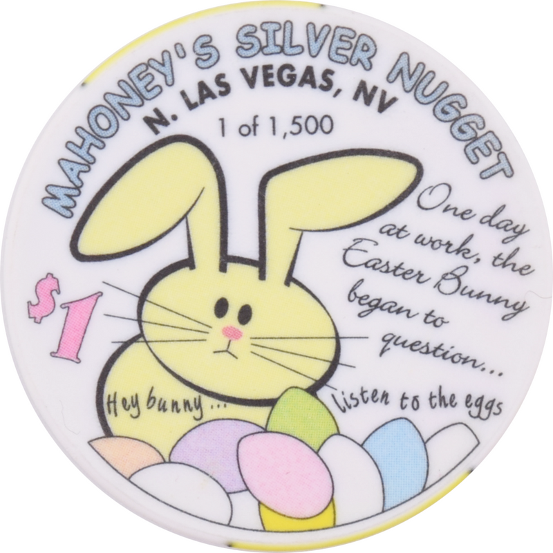 Mahoney's Silver Nugget Casino N. Las Vegas Nevada $1 Chip Easter 2002