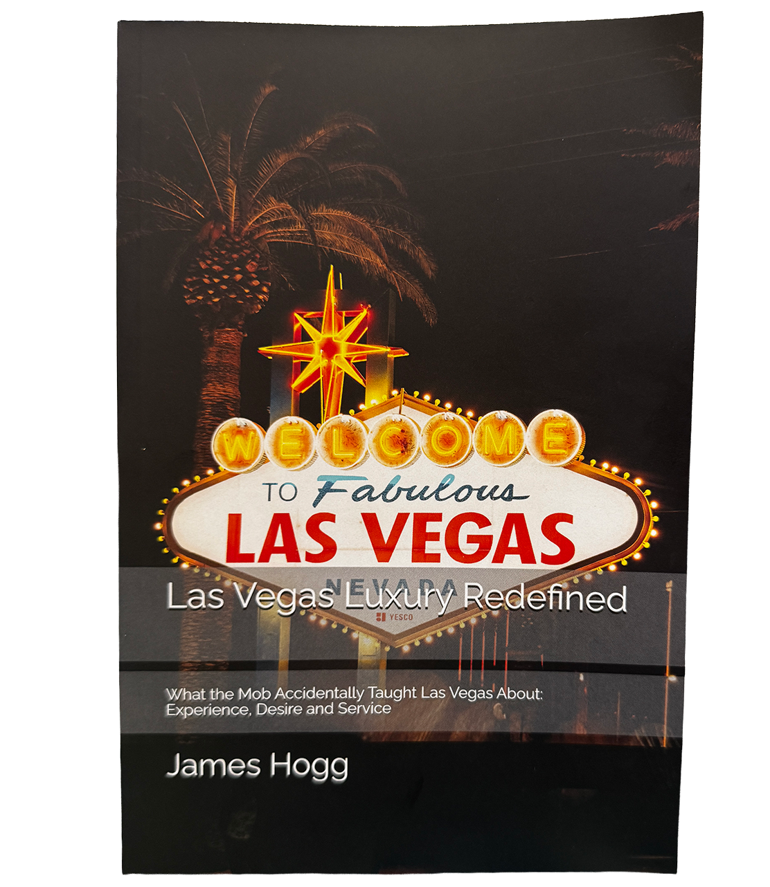 Las Vegas Luxury Redefined by James Hogg - Paperback Book
