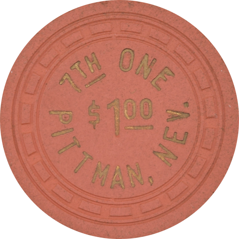 7th One Casino Pittman Nevada $1 Chip 1953