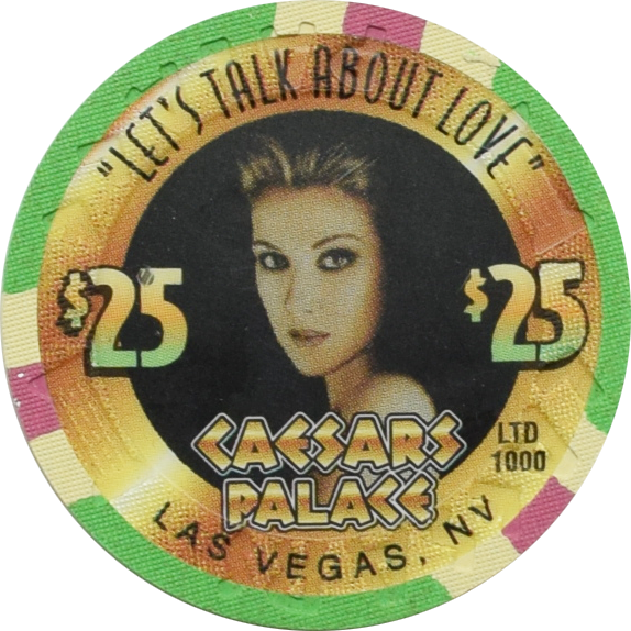 Caesars Palace Casino Las Vegas Nevada $25 Celine Dion "Let's Talk About Love" Chip 1998