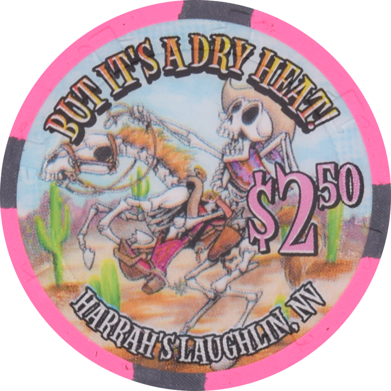 Harrah's Casino Laughlin Nevada $2.50 But It's A Dry Heat Chip 2001
