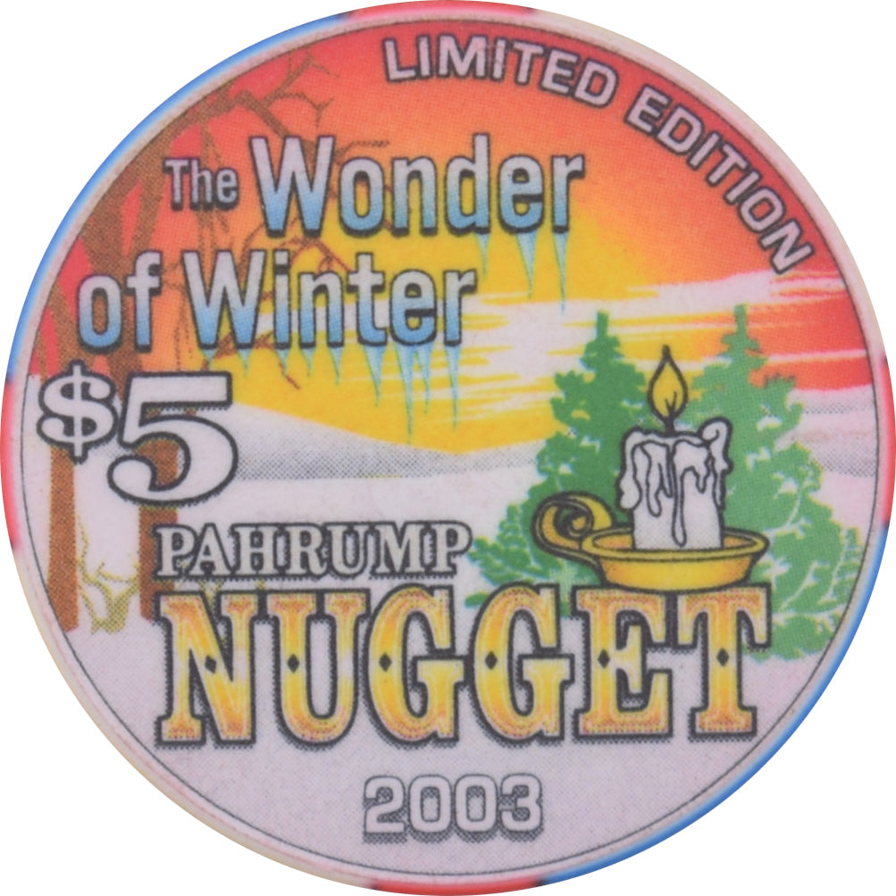 Pahrump Nugget Casino Pahrump Nevada $5 Christmas / The Wonder of Winter Chip 2003