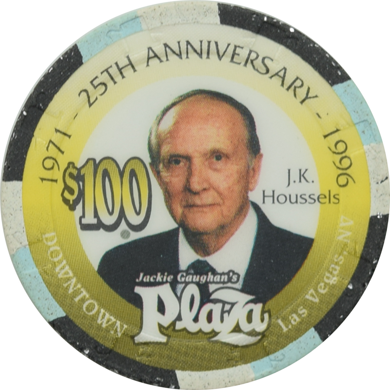 Jackie Gaughan's Plaza Casino Las Vegas Nevada $100 25th Anniversary - J.K. Houssels Chip 1996