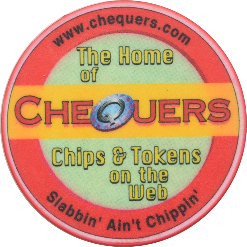 Chequers Home of Chips and Tokens on the Web Slabbin' Ain't Chippin' Advertising Chip