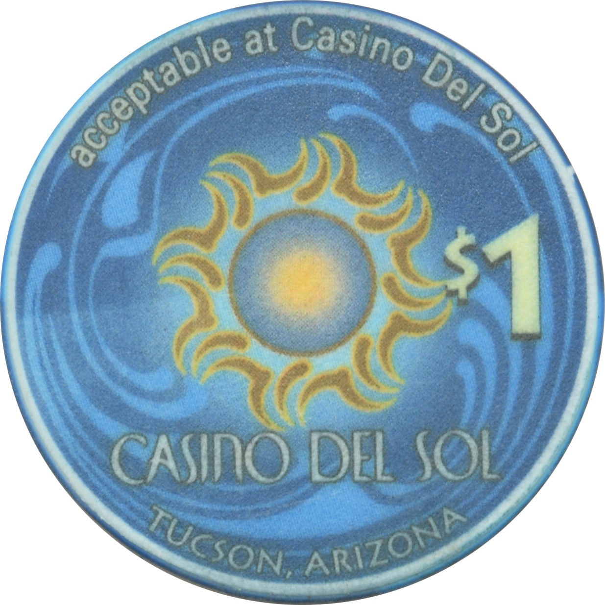 Casino del Sol /Sun (Sol Casinos) Resort Tucson Arizona $1 Ceramic Chip