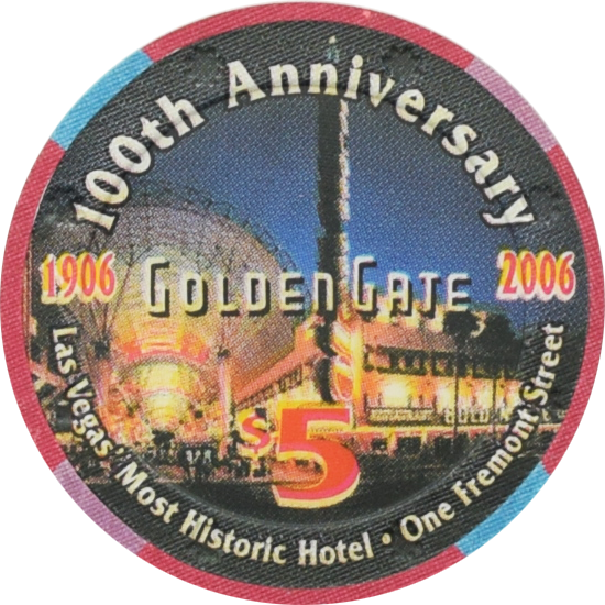 Golden Gate Casino Las Vegas Nevada $5 100th Anniversary Chip 2006