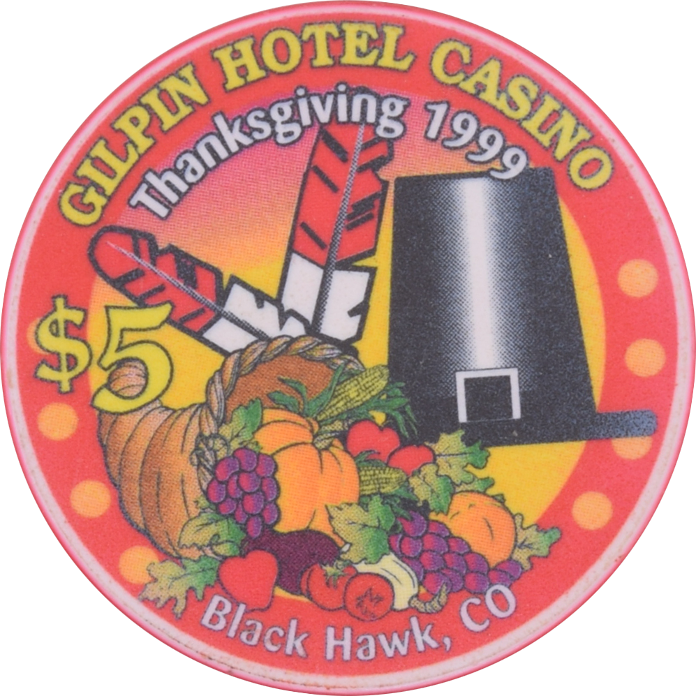 Gilpin Hotel Casino Black Hawk Colorado $5 Thanksgiving Chip 1999