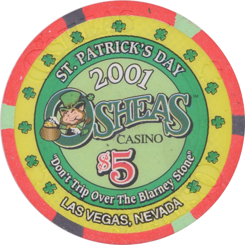 O'Sheas Casino Las Vegas Nevada $5 St. Patrick's Day Chip 2001