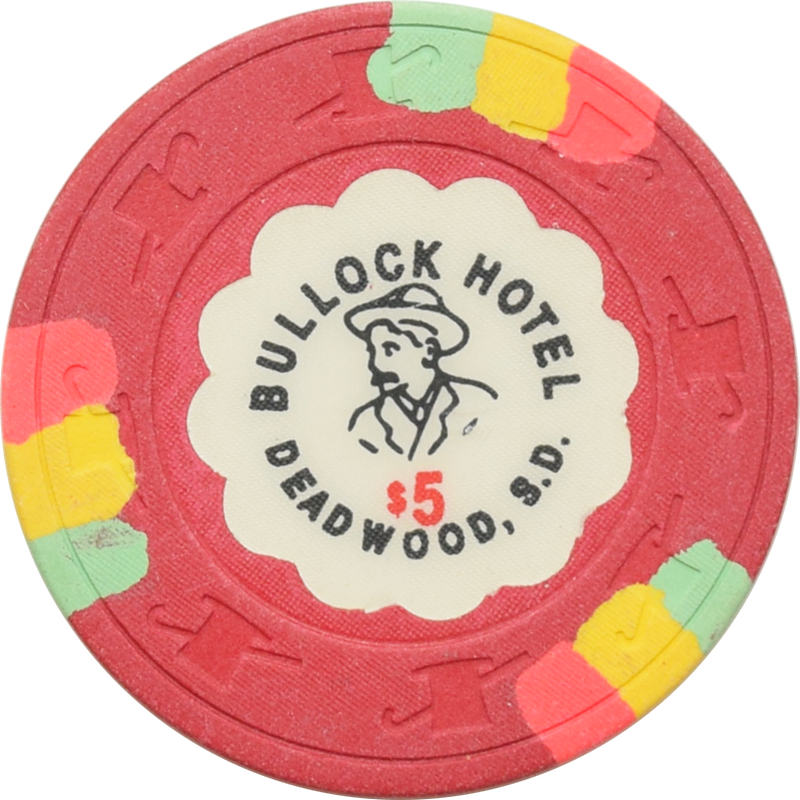 Bullock Hotel Casino Deadwood South Dakota $5 Chip