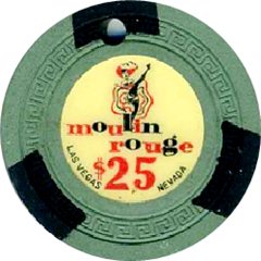 Moulin Rouge Casino Las Vegas Nevada Cancelled $25 Chip Can Can Girl 1955