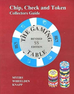 The Gaming Table Chip Check and Token Collectors Guide Book Revised 1st Edition - Spinettis Gaming - 1