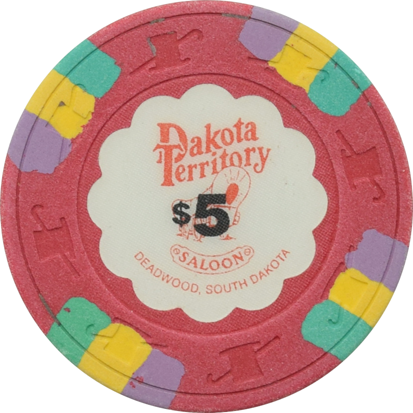 Dakota Territory Casino Deadwood South Dakota $5 Chip