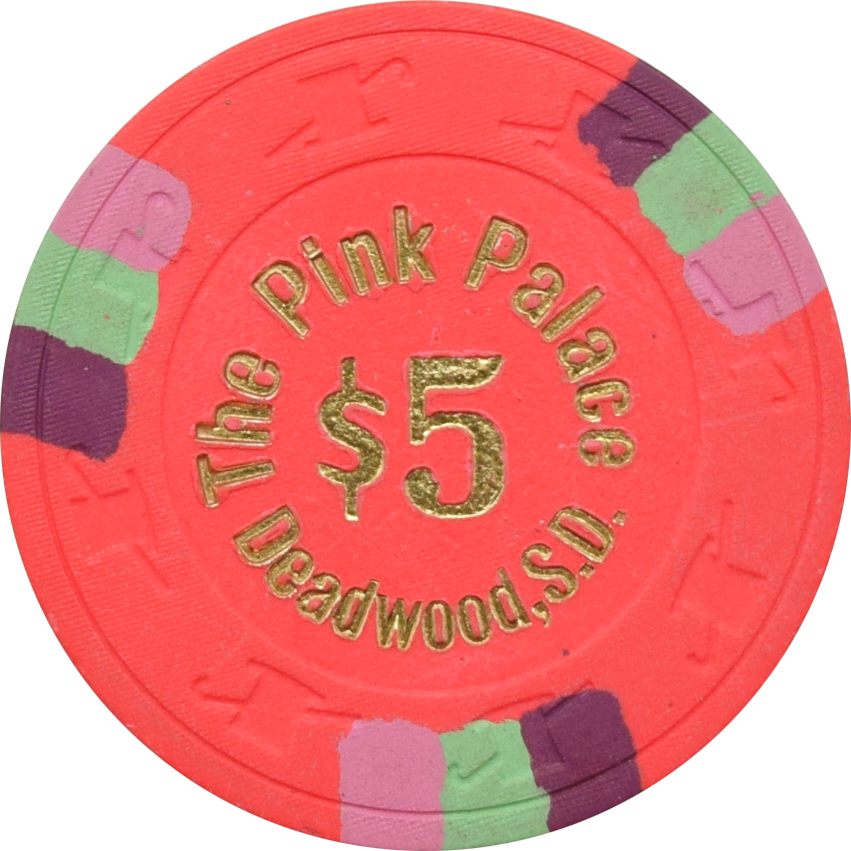 Pink Palace Casino Deadwood South Dakota $5 Chip