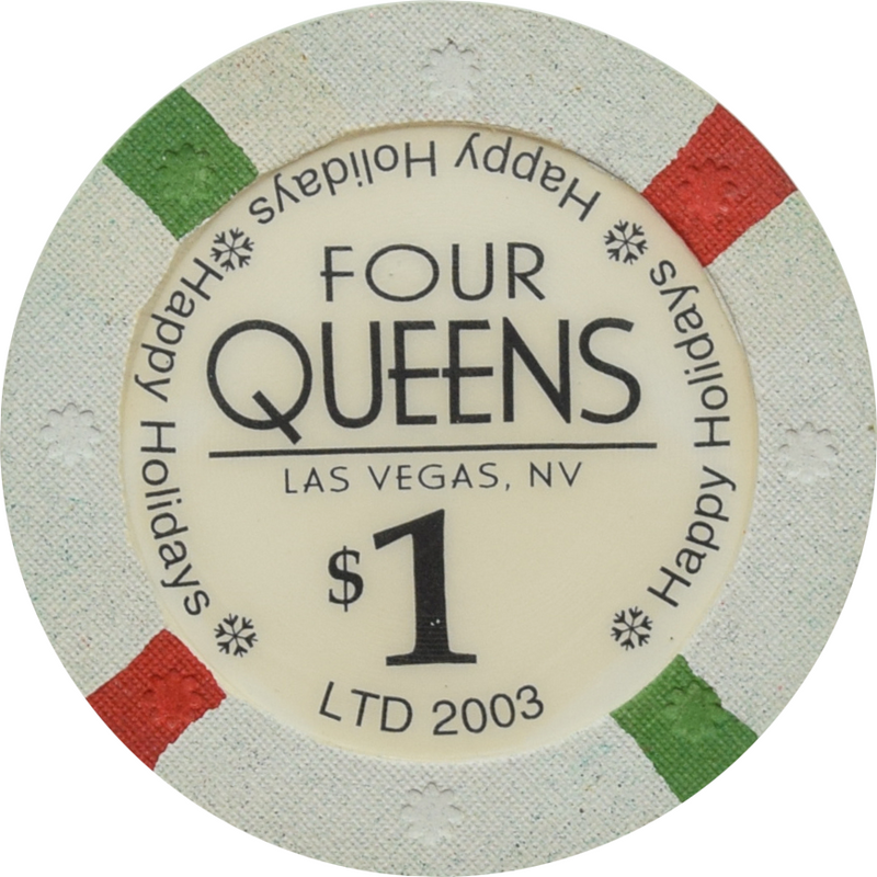 Four Queens Casino Las Vegas Nevada $1 Happy Holidays Chip 2003