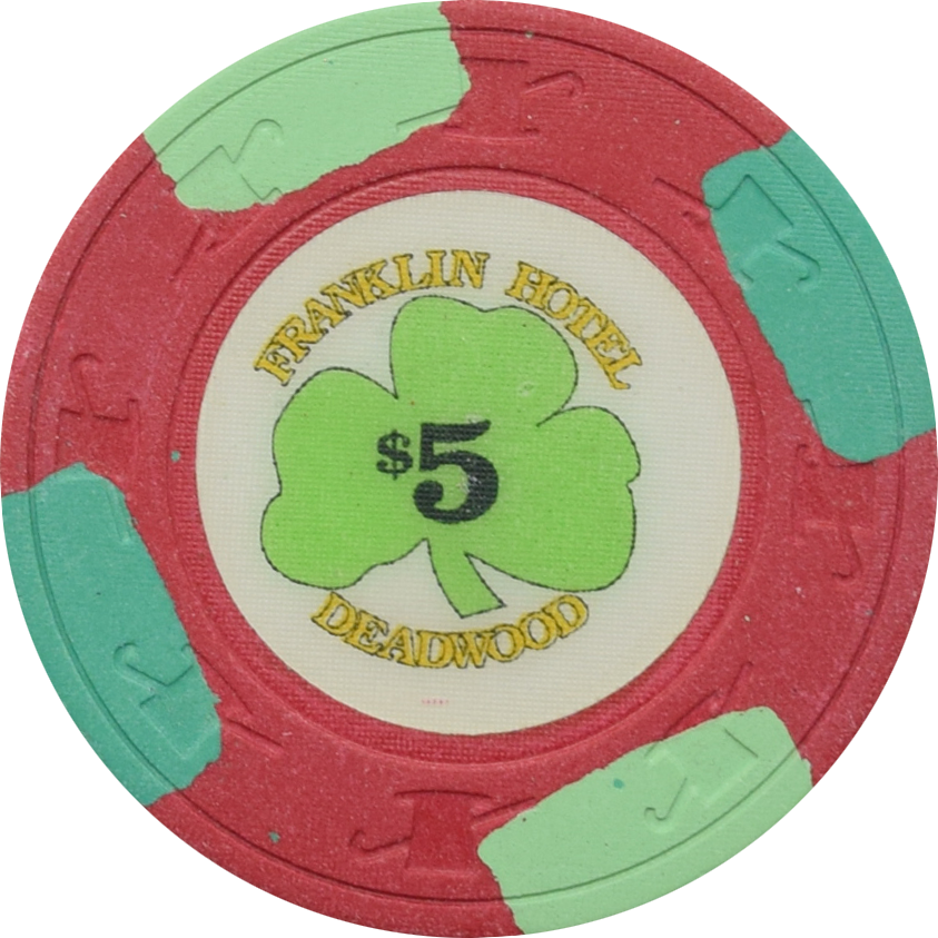 Franklin Hotel Casino Deadwood South Dakota $5 Chip