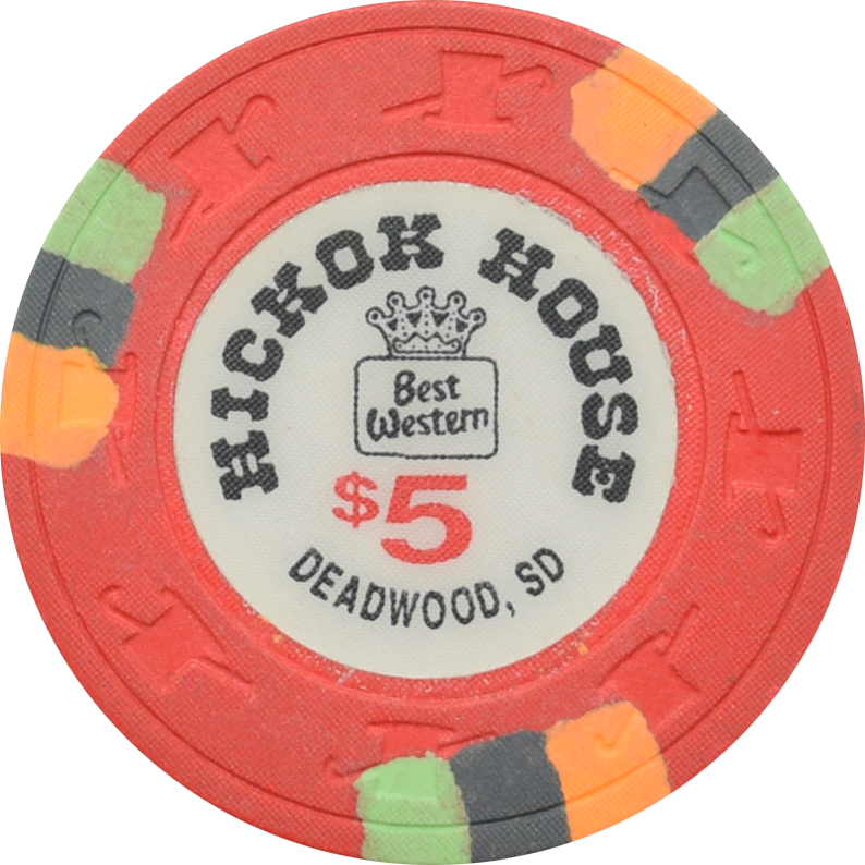 Hickok House Casino Deadwood South Dakota $5 Chip