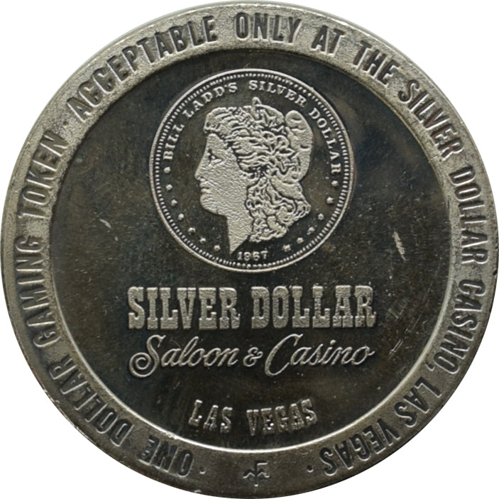 Silver Dollar (Bill Ladd's) Saloon & Casino Las Vegas NV $1 Token 1979