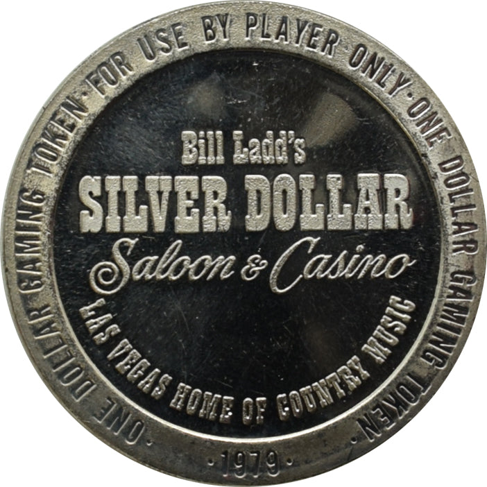 Silver Dollar (Bill Ladd's) Saloon & Casino Las Vegas NV $1 Token 1979