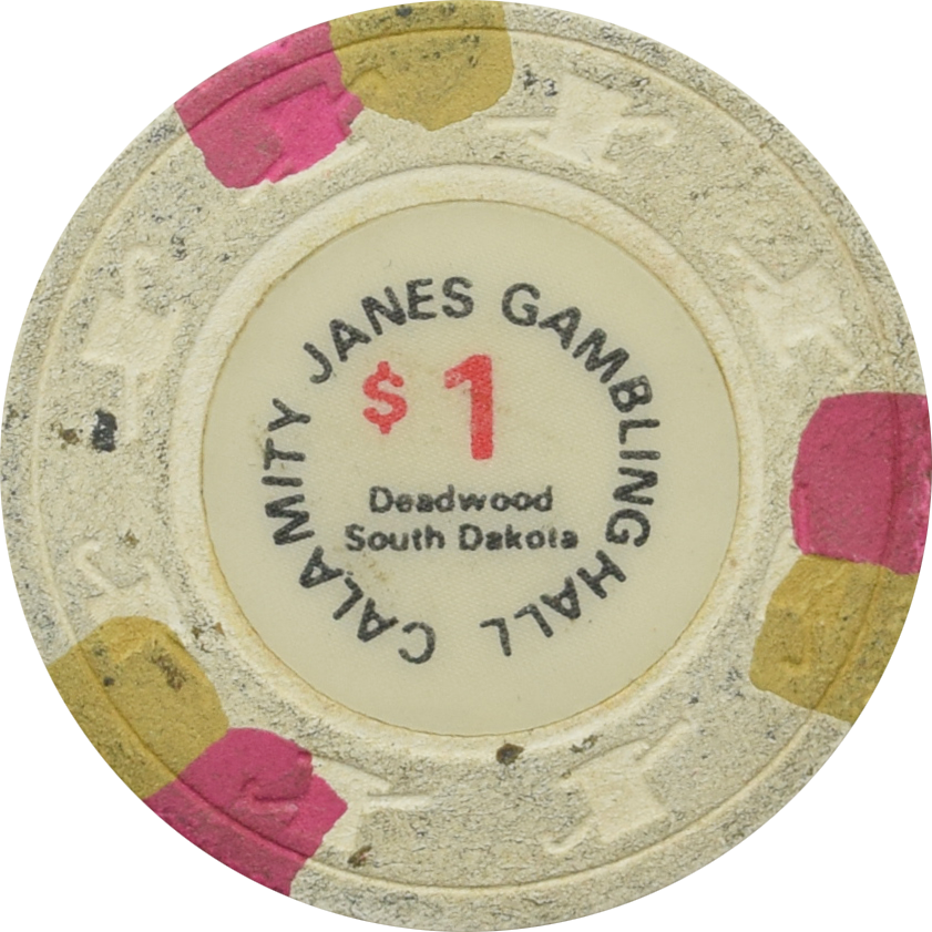 Calamity Janes Casino Deadwood South Dakota $1 Chip