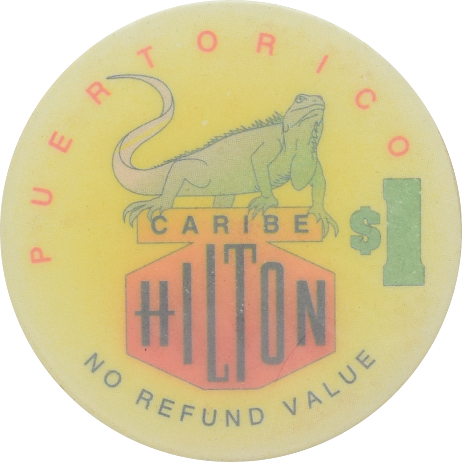 Caribe Hilton Casino San Juan Puerto Rico $1 No Refund Value Chip/Token