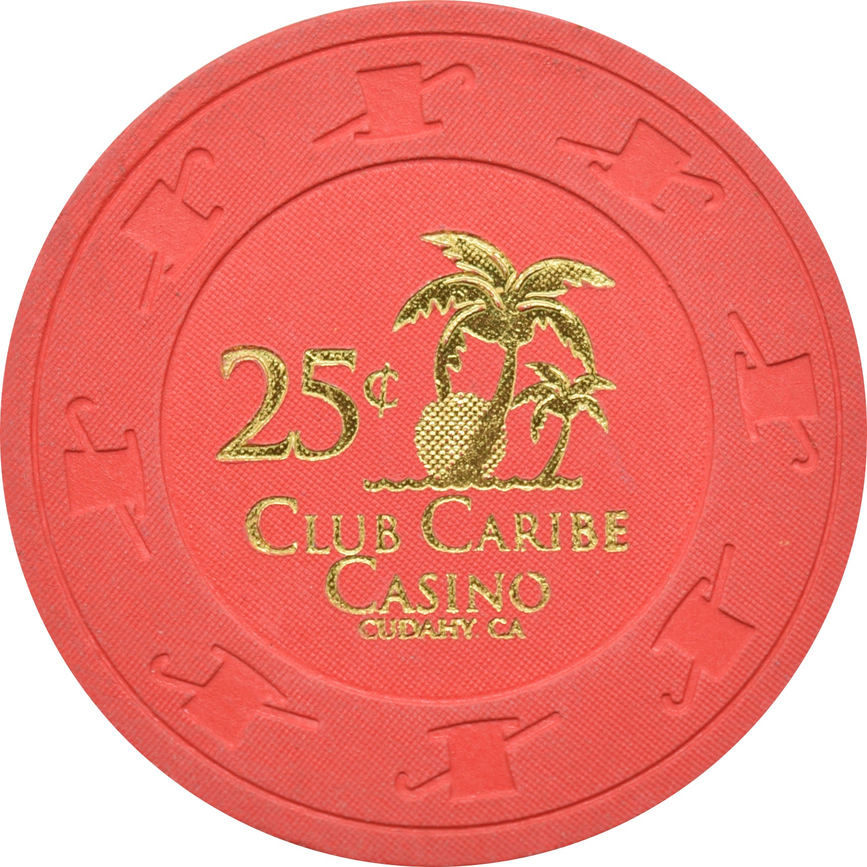 Club Caribe Casino Cudahy California 25 Cent Chip