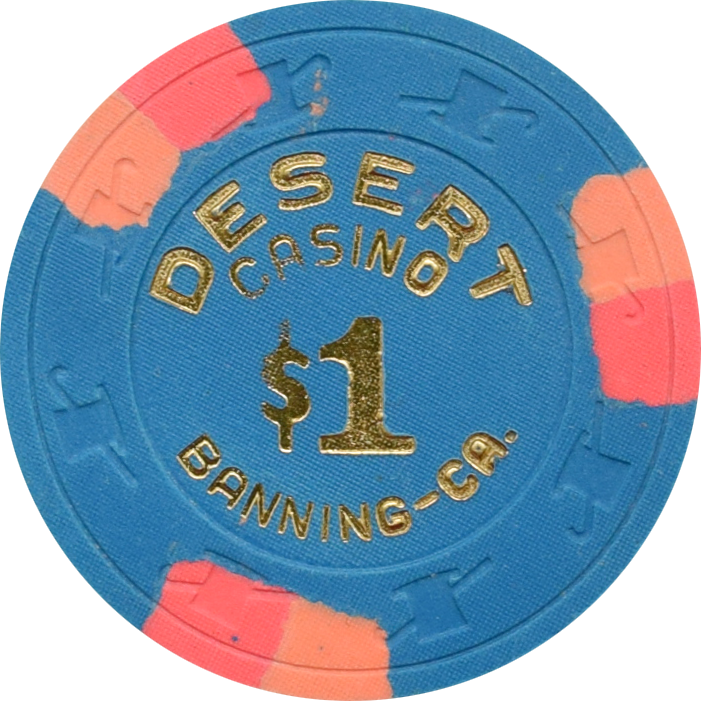 Desert Casino Banning California $1 Chip