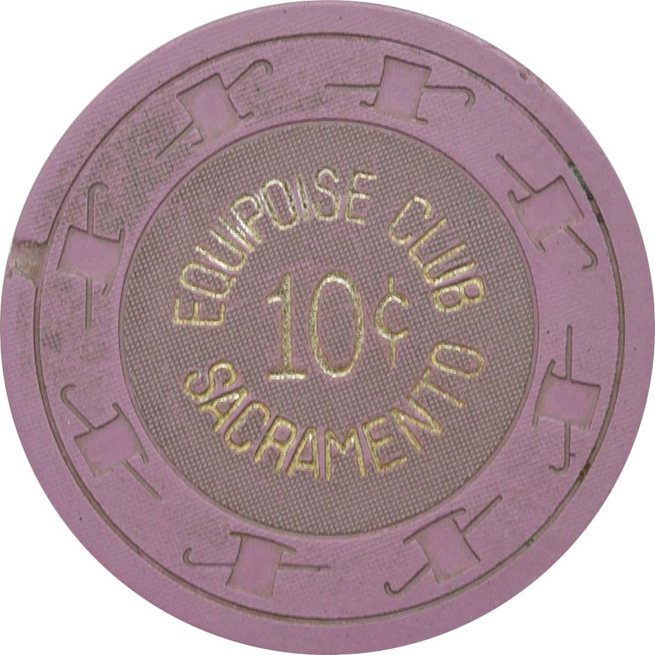 Equipoise Club Casino Sacramento California 10 Cent Chip