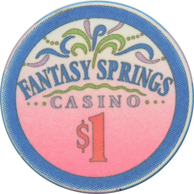 Fantasy Springs Casino Indio California $1 Chip