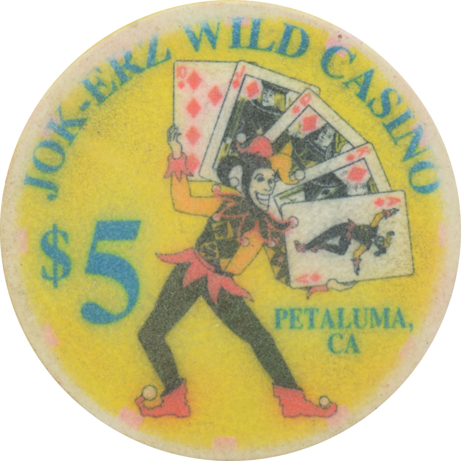 Jok-erz Wild Casino Petaluma California $5 Chip